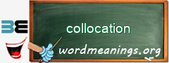 WordMeaning blackboard for collocation